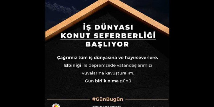İş Dünyası Konut Seferberliği Başlıyor